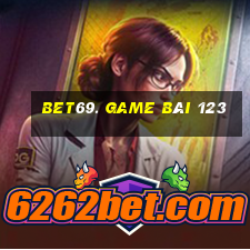 Bet69. Game Bài 123