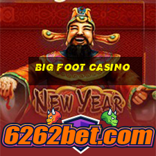 big foot casino