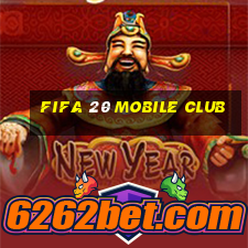 fifa 20 mobile club