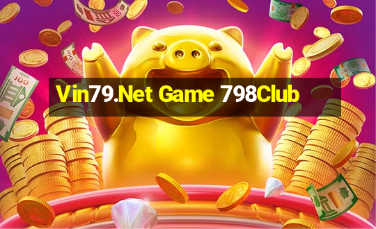 Vin79.Net Game 798Club