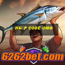 nhập code omg