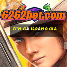 bắn cá hoàng gia