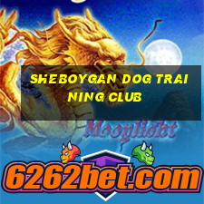 sheboygan dog training club