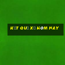 kết quả xổ hôm nay