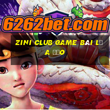 Zini Club Game Bài Lừa Đảo