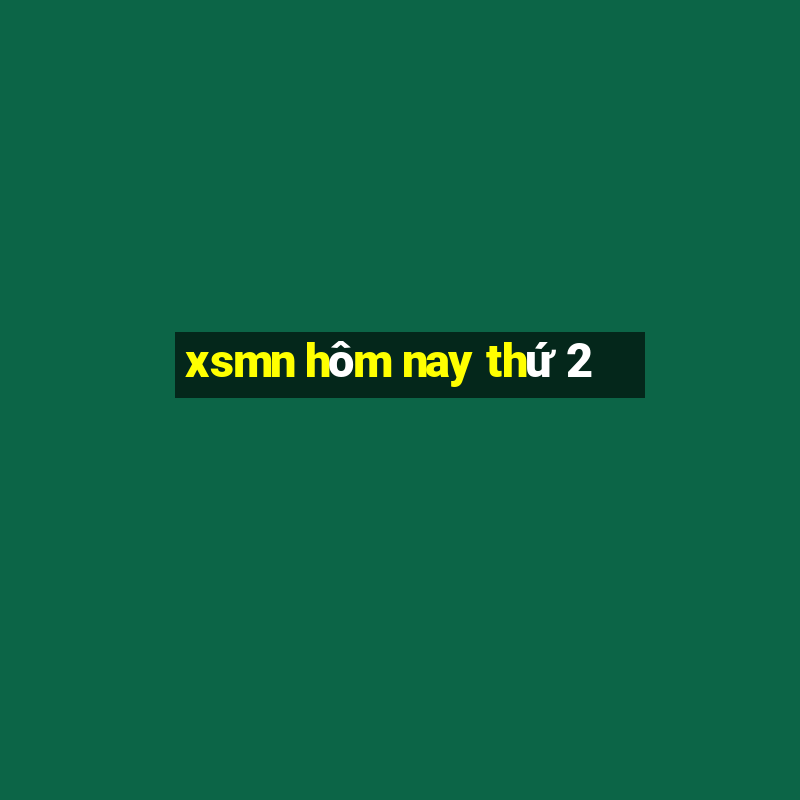 xsmn hôm nay thứ 2