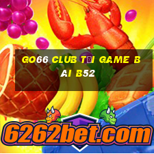 Go66 Club Tại Game Bài B52