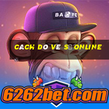 cách dò vé số online