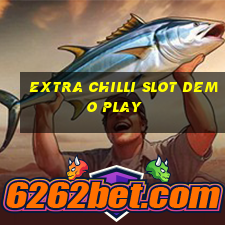 extra chilli slot demo play