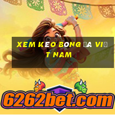 xem kèo bóng đá việt nam