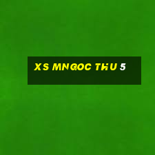 xs mngoc thu 5