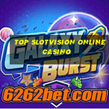 top slotvision online casino