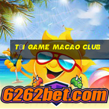 tải game macao club