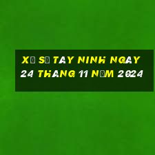 xổ số tây ninh ngày 24 tháng 11 năm 2024