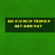 soi cầu miền trung ngày hôm nay