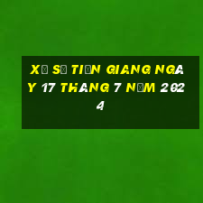 xổ số tiền giang ngày 17 tháng 7 năm 2024