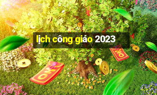 lịch công giáo 2023