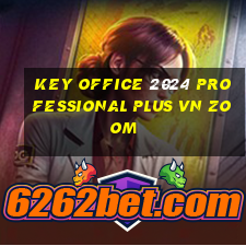 key office 2024 professional plus vn zoom