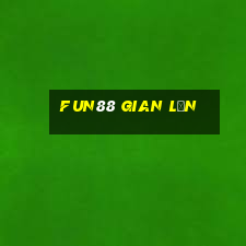 fun88 gian lận