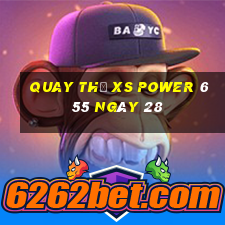 Quay thử XS power 6 55 ngày 28