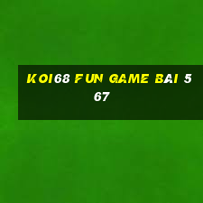 Koi68 Fun Game Bài 567