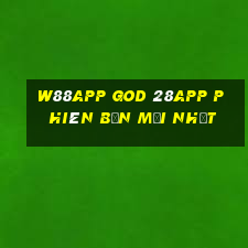 W88app God 28app phiên bản mới nhất