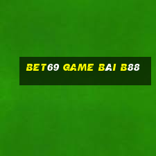 Bet69 Game Bài B88