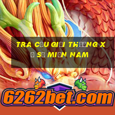 Tra cứu giải thưởng xổ số miền nam