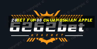 20bet Fun88 Chuangshian Apple