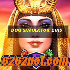 dog simulator 2015