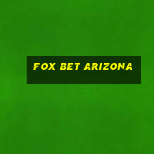 fox bet arizona