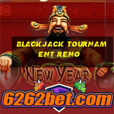 blackjack tournament reno