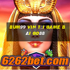 Bum99 Vin Tải Game Bài Go88