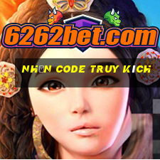 nhận code truy kích