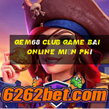 Gem68 Club Game Bài Online Miễn Phí