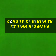 công ty xổ số kiến thiết tỉnh hậu giang