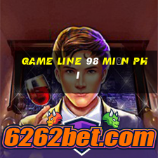 game line 98 miễn phí