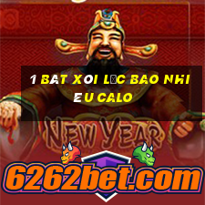 1 bát xôi lạc bao nhiêu calo