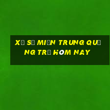 xổ số miền trung quảng trị hôm nay