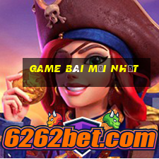 game bài mới nhất