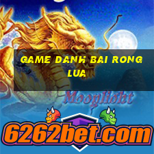 game danh bai rong lua