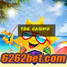 tdk casino