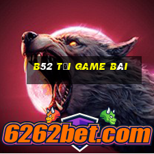 B52 Tải Game Bài