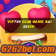 Vip789 Club Game Bài 88Vin