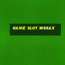 Game Slot W88ax