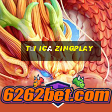 tải icá zingplay