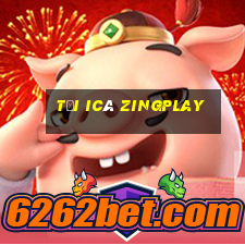 tải icá zingplay