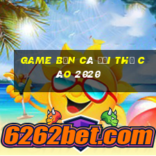 game bắn cá đổi thẻ cào 2020