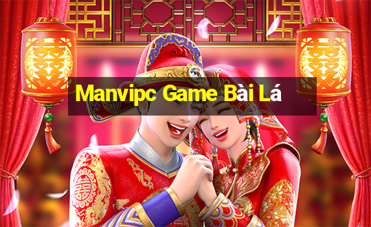 Manvipc Game Bài Lá