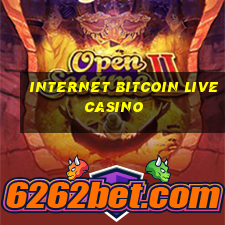 internet bitcoin live casino